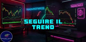 IL TREND: un’analisi approfondita dei movimenti del mercato
